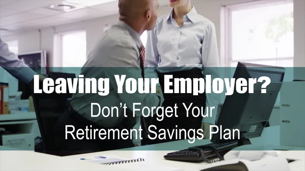 Leaving your employer?